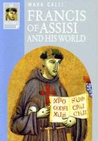 Francis of Assisi and His World