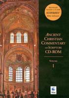 Ancient Christian Commentary on Scripture. Volume I