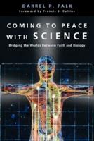 Coming to Peace With Science