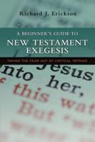 A Beginner's Guide to New Testament Exegesis