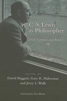 C.S. Lewis as Philosopher