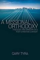 A Missional Orthodoxy