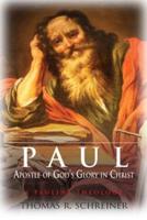 Paul, Apostle of God's Glory in Christ