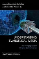 Understanding Evangelical Media