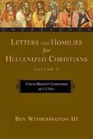 Letters & Homilies for Hellenized Christians, Volume 2