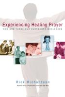 Experiencing Healing Prayer