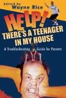 Help! There's a Teenager in My House