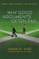 Why Good Arguments Often Fail