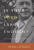 Is Your Lord Large Enough?