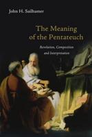 The Meaning of the Pentateuch