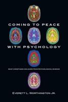 Coming to Peace With Psychology