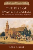 The Rise of Evangelicalism