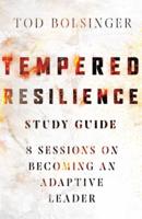 Tempered Resilience