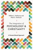 The Integration of Psychology & Christianity