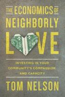 The Economics of Neighborly Love