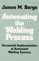 Automating the Welding Process