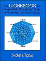 Successfully Managing Change in Organizations: Workbook