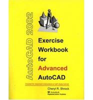 Exercise Workbook for Advanced AutoCAD 2002