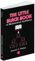 The Little Black Book of Maintenance Excellence