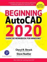 Beginning Autocad 2020 Exercise Workbook