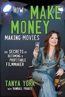 How to Make Money Making Movies