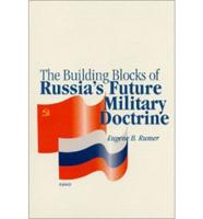 The Building Blocks of Russia's Future Military Doctrine