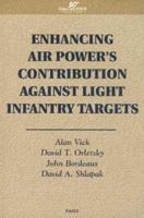Enhancing Air Power's Contribution Against Light Infantry Targets