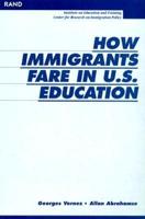 How Immigrants Fare in U.S. Education