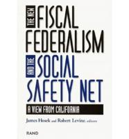 The New Fiscal Federalism and the Social Safety Net