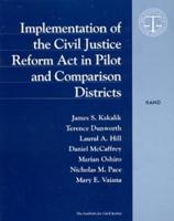 Implementation of the Civil Justice Reform Act in Pilot and Comparison Districts