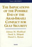 The Implications of the Possible End of the Arab-Israeli Conflict for Gulf Security