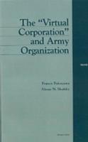 The "Virtual Corporation" and Army Organization
