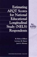 Estimating AFQT Scores for National Educational Longitudinal Study (NELS) Respondents
