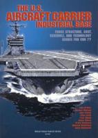 The U.S. Aircraft Carrier Industrial Base