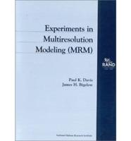 Experiments in Multiresolution Modeling (MRM)
