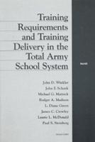 Training Requirements And Training Delivery In The Total Army School System