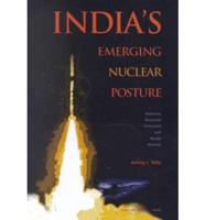 India's Emerging Nuclear Posture