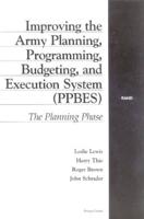 Improving the Army Planning, Programming, Budgeting, and Execution System (PPBES)