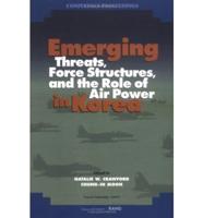 Emerging Threats, Force Structures, and the Role of Air Power in Korea
