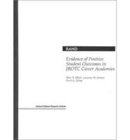 Evidence of Positive Student Outcomes in JROTC Career Academies