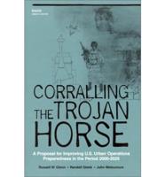 Coralling the Trojan Horse