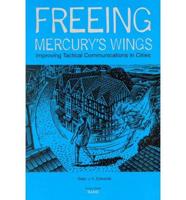 Freeing Mercury's Wings