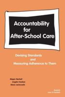 Accountability for After-School Care: Devising Standards and Measuring Adherence to Them