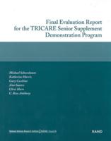 Final Evaluation Report for the TRICARE Senior Supplement Demonstration Program