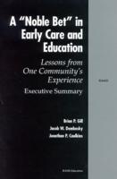 A "Noble Bet" in Early Care and Education
