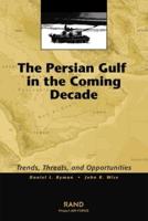 The Persian Gulf in the Coming Decade