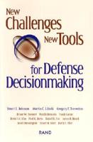 New Challenges, New Tools for Defense Decisionmaking