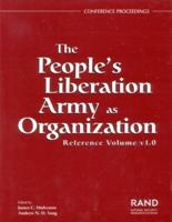 The People's Liberation Army as Organization: Reference Volume v1.0