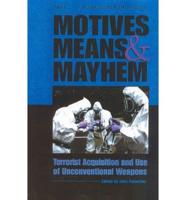 Motives, Means, and Mayhem