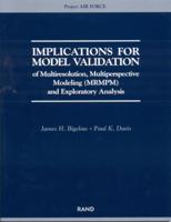 Implications for Model Validation of Multiresolution, Multiperspective Modeling (MRMPM) and Exploratory Analysis